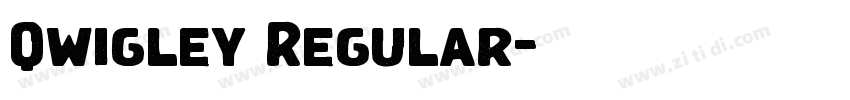 Qwigley Regular字体转换 Qwigley Regular字体转换
